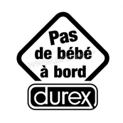 Sticker Pas de Bébé à Bord Durex